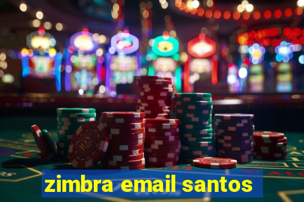 zimbra email santos